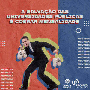 A salvação das universidades públicas é cobrar mensalidade