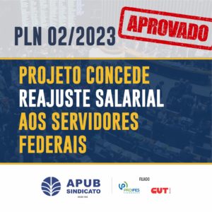 Card sobre reajuste salarial de servidores federais aprovado em projeto de lei 02/2023